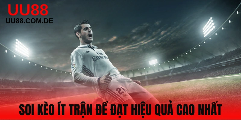 Cược ít trận nhưng lợi nhuận cao